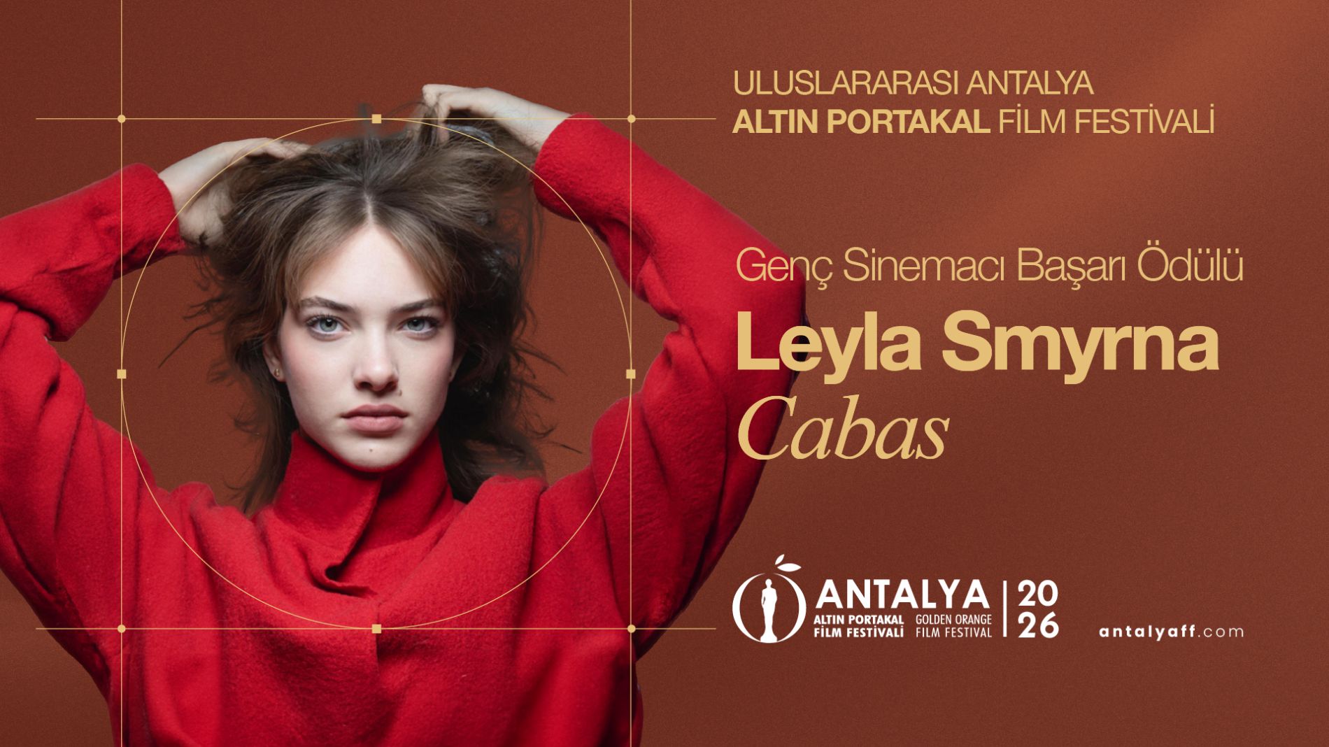 Altın Portakal’ın Genç Başarı Ödülü Leyla Smyrna Cabas’a