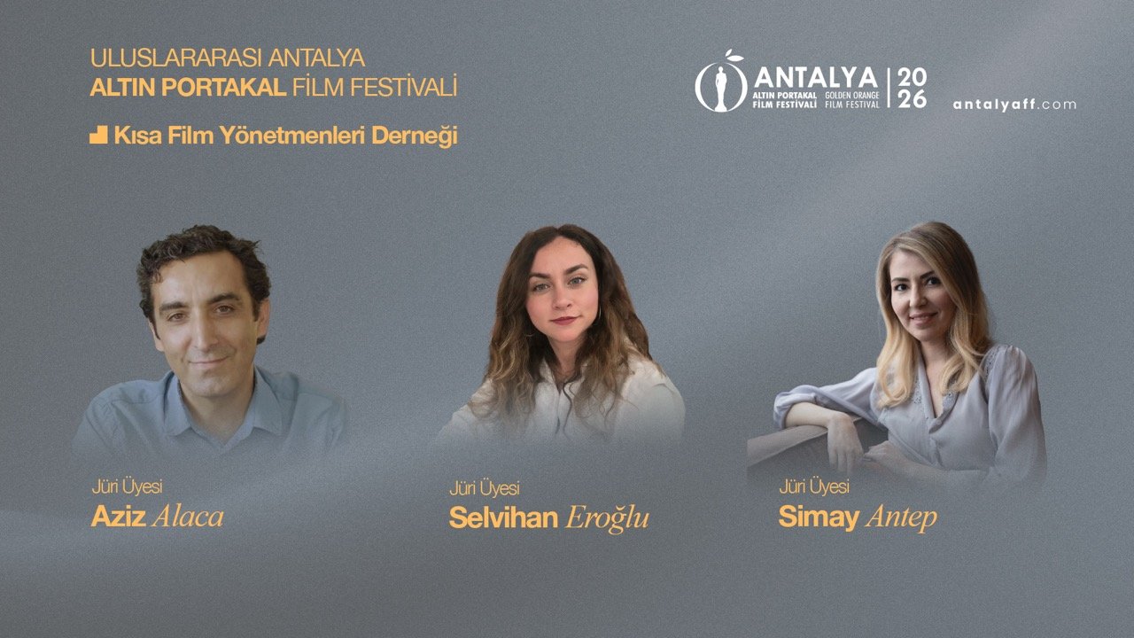 Altın Portakal’da Kısa Film Yönetmenleri Derneği ve FİLM-YÖN Jürileri Belli Oldu