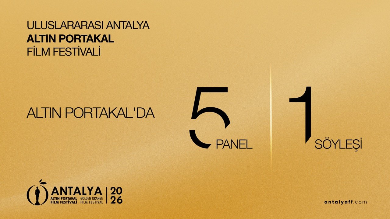 Altın Portakal Panel, Forum, Söyleşi ve Atölyelere Ev Sahipliği Yapacak